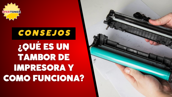 ¿Qué es un tambor de impresora y cómo funciona?